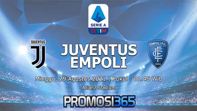 Prediksi Juventus vs Empoli 29 Agustus 2021
