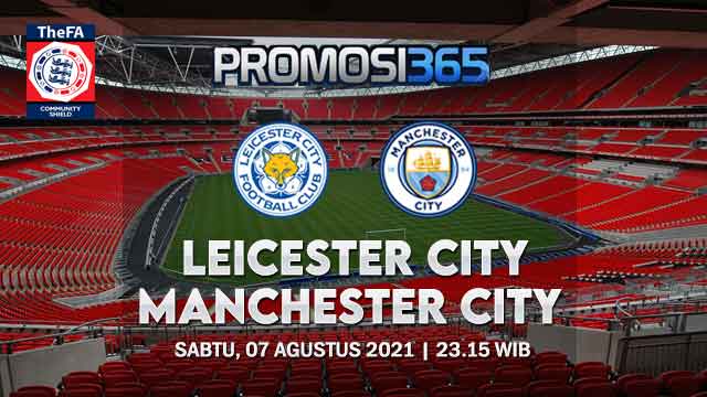 Prediksi Leicester City vs Manchester City 07 Agustus 2021