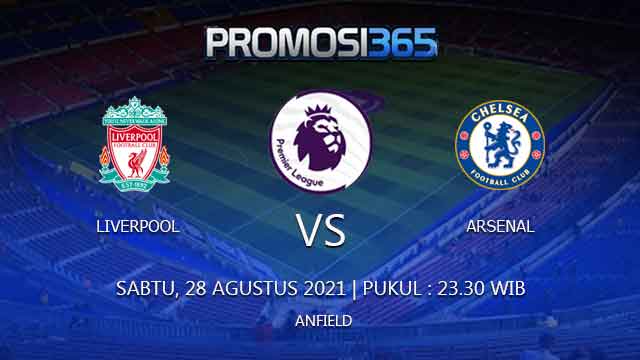 Prediksi Liverpool vs Chelsea 28 Agustus 2021
