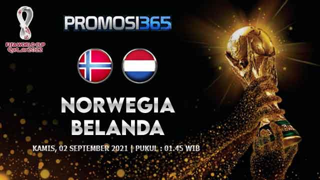 Prediksi Norwegia vs Belanda 02 September 2021