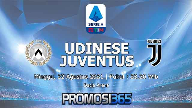 Prediksi Udinese vs Juventus 22 Agustus 2021