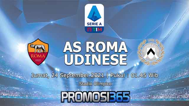 Prediksi AS Roma vs Udinese 24 September 2021