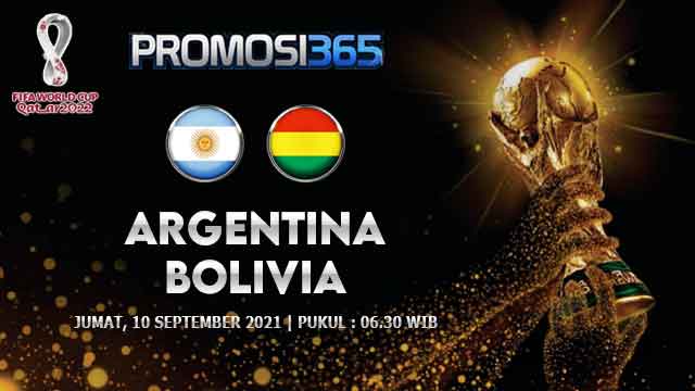Prediksi Argentina vs Bolivia 10 September 2021