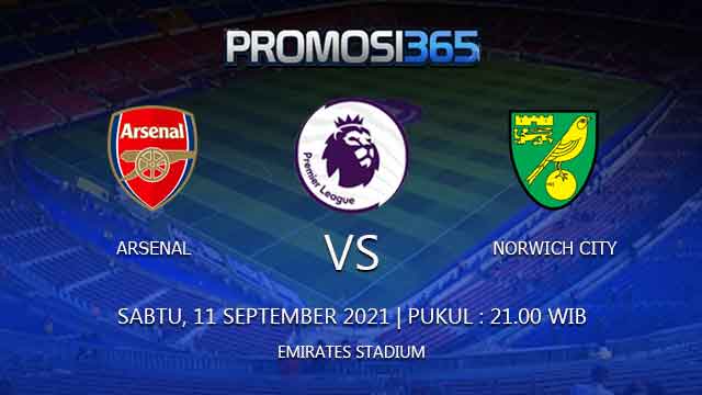 Prediksi Arsenal vs Norwich City 11 September 2021