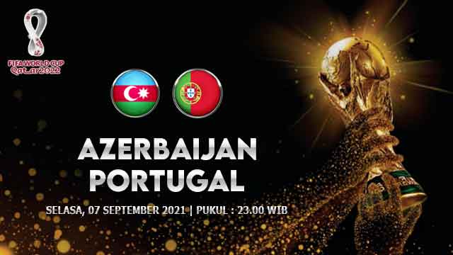 Prediksi Azerbaijan vs Portugal 07 September 2021