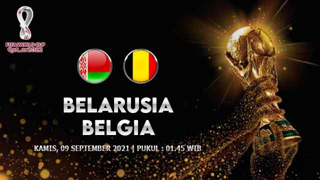 Prediksi Belarusia vs Belgia 09 September 2021