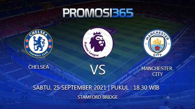 Prediksi Chelsea vs Manchester City 25 September 2021