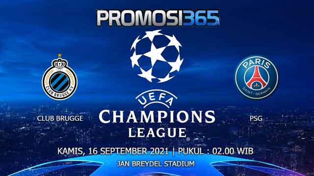 Prediksi Club Brugge vs PSG 16 September 2021
