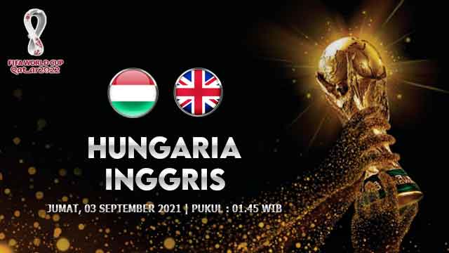 Prediksi Hungaria vs Inggris 03 September 2021