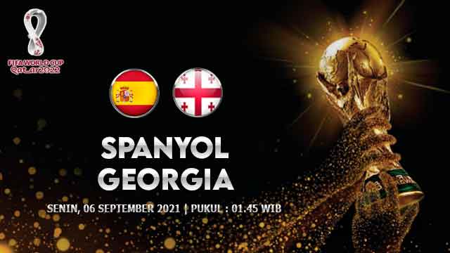 Prediksi Spanyol vs Georgia 06 September 2021