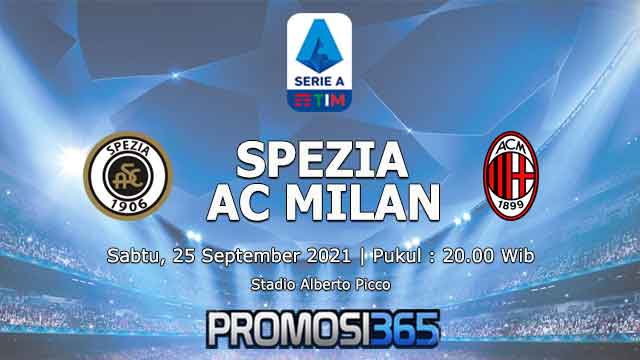 Prediksi Spezia vs AC Milan 25 September 2021