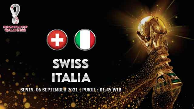 Prediksi Swiss vs Italia 06 September 2021