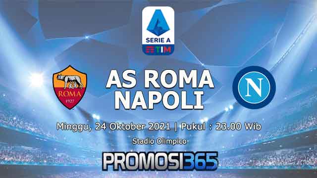 Prediksi AS Roma vs Napoli 24 Oktober 2021
