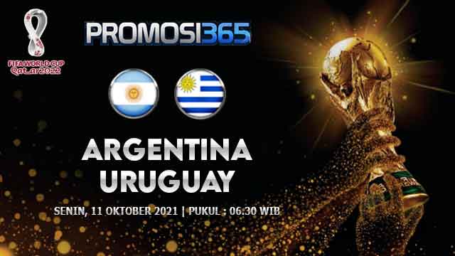 Prediksi Argentina vs Uruguay 11 Oktober 2021