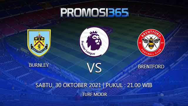 Prediksi Burnley vs Brentford 30 Oktober 2021