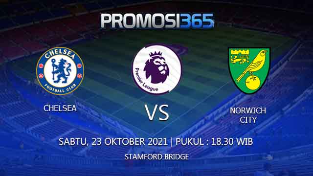 Prediksi Chelsea vs Norwich City 23 Oktober 2021
