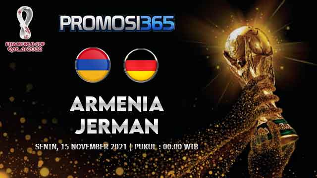 Prediksi Armenia vs Jerman 15 November 2021