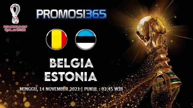 Prediksi Belgia vs Estonia 14 November 2021