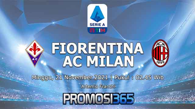 Prediksi Fiorentina vs AC Milan 21 November 2021