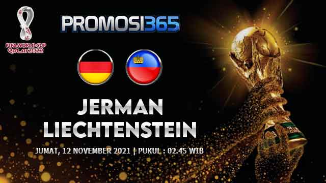 Prediksi Jerman vs Liechtenstein 12 November 2021