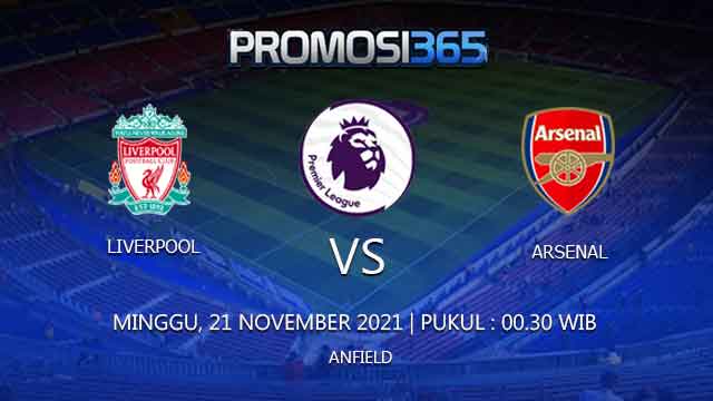 Prediksi Liverpool vs Arsenal 21 November 2021