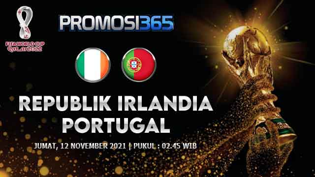 Prediksi Republik Irlandia vs Portugal 12 November 2021
