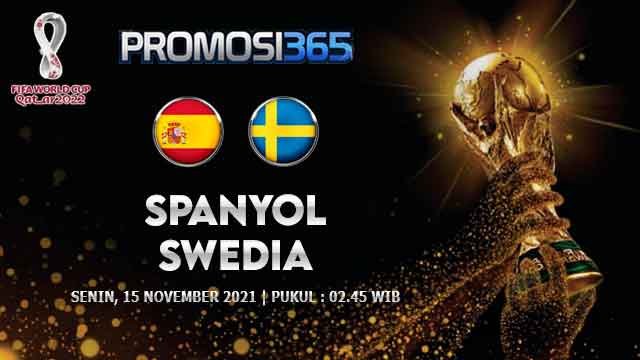 Prediksi Spanyol vs Swedia 15 November 2021