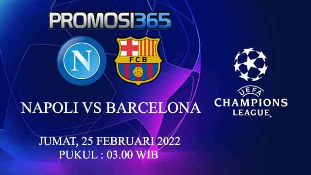 Prediksi Napoli vs Barcelona 25 Februari 2022