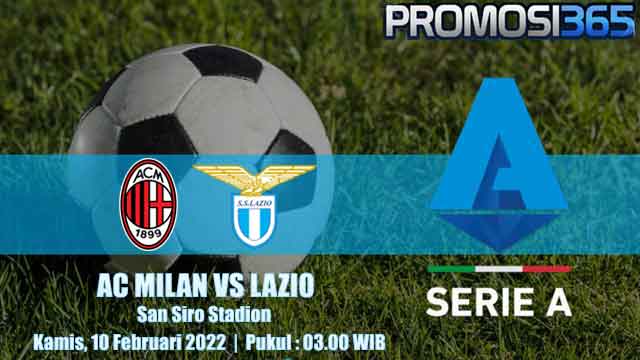 Prediksi AC Milan vs Lazio 10 Februari 2022