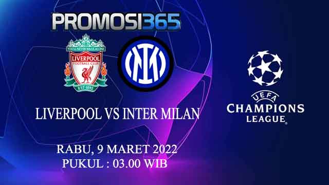 Prediksi Liverpool vs Inter Milan 9 Maret 2022