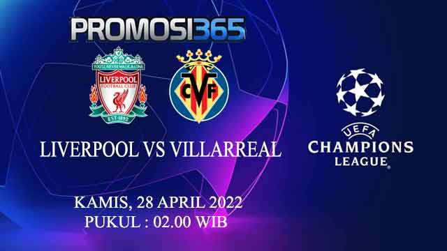 Prediksi Liverpool vs Villarreal 28 April 2022