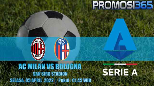 Prediksi AC Milan vs Bologna 5 April 2022
