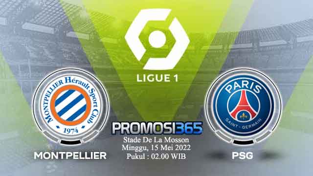 Prediksi Montpellier vs PSG 15 Mei 2022