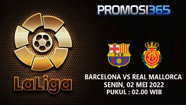 Pertandingan Liga Spanyol di Camp Nou ini dijadwalkan kick-off jam 02:00 WIB.