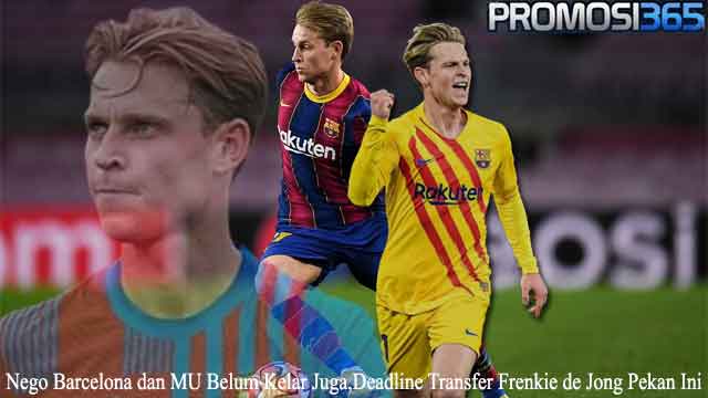 Nego Barcelona dan MU Belum Kelar Juga, Deadline Transfer Frenkie de Jong Pekan Ini