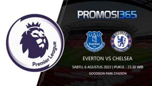 Prediksi Everton vs Chelsea 6 Agustus 2022