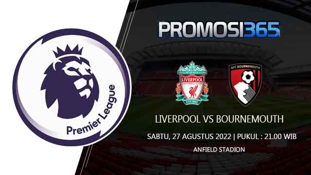 Prediksi Liverpool vs Bournemouth 27 Agustus 2022