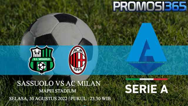 Prediksi Sassuolo vs AC Milan 30 Agustus 2022