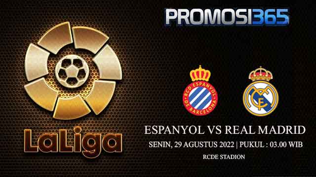Prediksi Espanyol vs Real Madrid 29 Agustus 2022