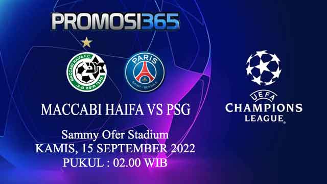 Prediksi Maccabi Haifa vs PSG 15 September 2022
