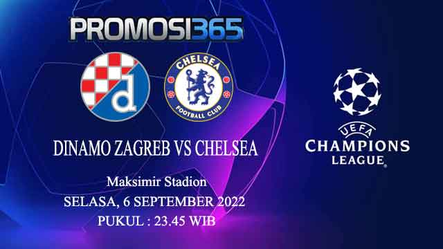Prediksi Dinamo Zagreb vs Chelsea 6 September 2022