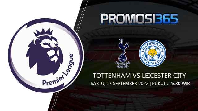 Tottenham Hotspur vs Leicester City 17 September 2022