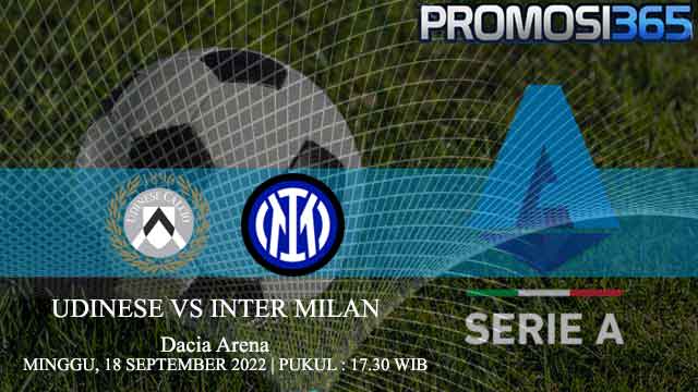 Prediksi Udinese vs Inter Milan 18 September 2022