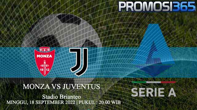 Prediksi Monza vs Juventus 18 September 2022