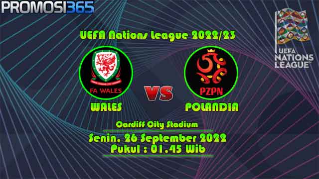 Prediksi Wales vs Polandia 26 September 2022