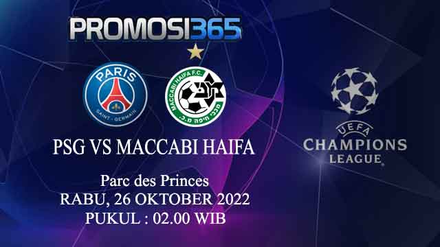 Prediksi PSG vs Maccabi Haifa 26 Oktober 2022
