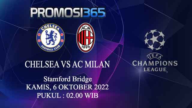 Prediksi Chelsea vs AC Milan 6 Oktober 2022
