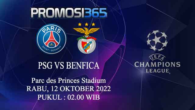 Prediksi PSG vs Benfica 12 Oktober 2022
