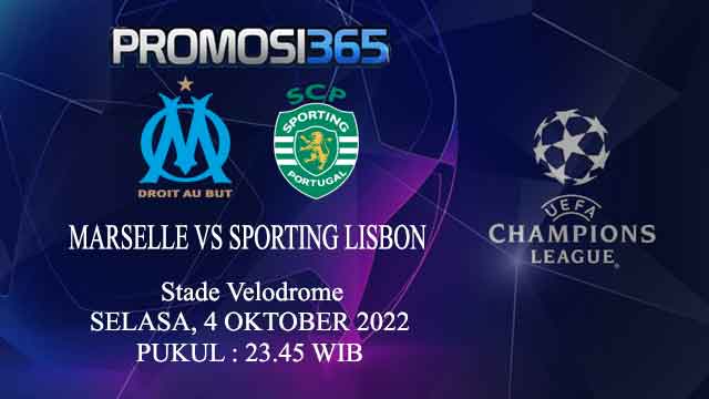 Prediksi Marseille vs Sporting Lisbon 4 Oktober 2022