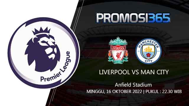 Prediksi Liverpool vs Manchester City 16 Oktober 2022